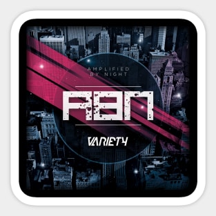 AMPLIFIED BY NIGHT (VARIETY) Sticker